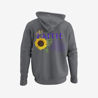 Have FAITH Hoodie