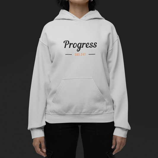 Progress 365.24/7 Hoodie